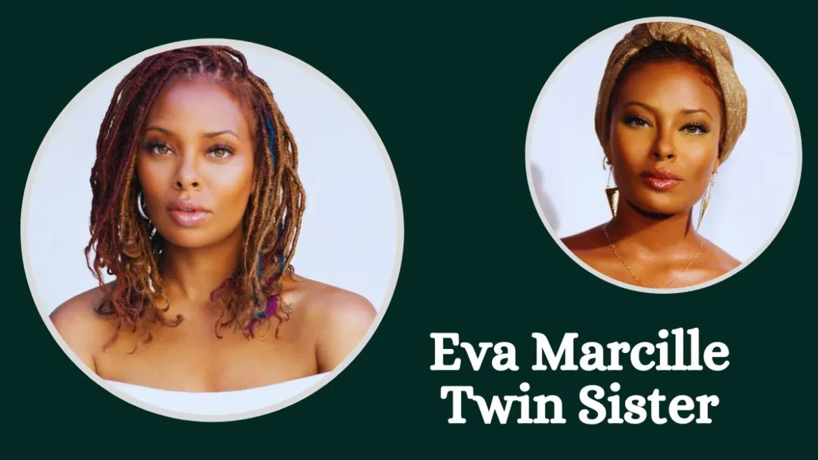 Eva Marcille Twin Sister: Uncover the Truth Behind the Speculation