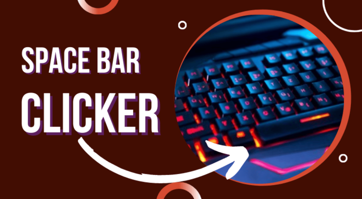 Space Bar Clicker: A Fun and Engaging Way to Test Your Speed